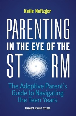 Katie Naftzger Parenting in the Eye of the Storm (Taschenbuch)