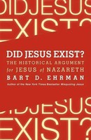 Did Jesus Exist? The Historical Argument For Jesus Of Nazareth | Bart D. Ehrman