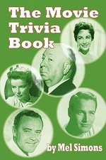 The Movie Trivia Book, Simons, Mel,