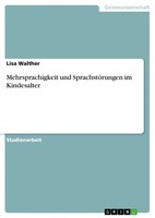 Lisa Walther | Mehrsprachigkeit Und SprachstöRungen Im Kindesalter | Taschenbuch