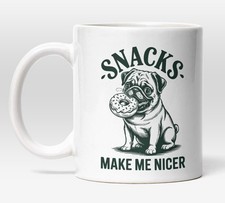Pug Mug, Funny Dog Mug, Snacks Mug, Pug With Donut, Make Me Nicer Mug, Cute Dog