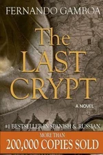 The Last Crypt by Gamboa, Fernando
