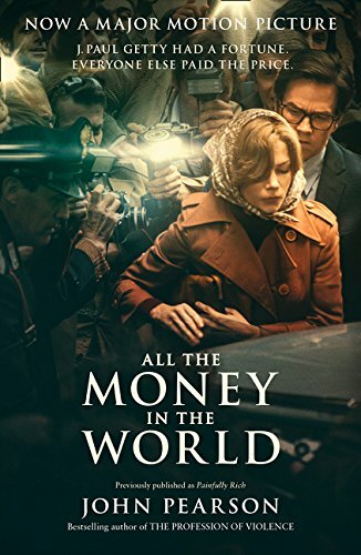 All the Money in the World, Pearson, John, Excellent Book