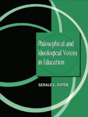 Philosophical and Ideological Voices in Education - Paperback - GOOD