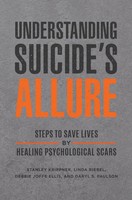 Understanding Suicide's Allure | Stanley Krippner (U. A.) | Buch | Gebunden