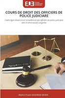 MaîTre Frank Kasereka Bisika | Cours De Droit Des Officiers De Police Judiciare