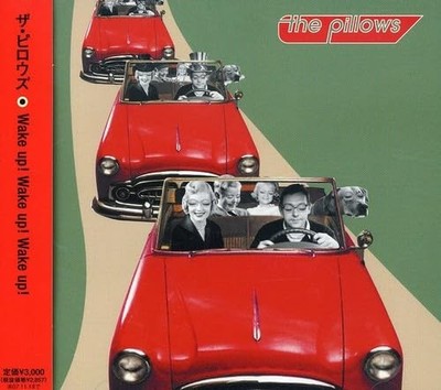 Wake up! Wake up! Wake up! the pillows [CD]
