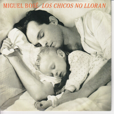 Miguel Bosé  Vinyl 7'' 45 Umdrehungen Los Chicos No Lloran (REMIX) /Los Chicos No Llora