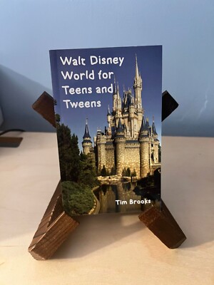 Walt Disney World for Teens and Tweens Paperback   April 22, 2016 by Tim Brooks