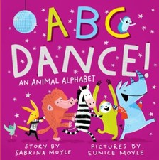 ABC Dance!: An Animal Alphabet; Hello!Luc- 1523507462, Sabrina Moyle, board book