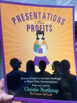 PRESENTATIONS FOR PROFITS: By Christie Northrup Lemon Aid Lady Direct Home Booki