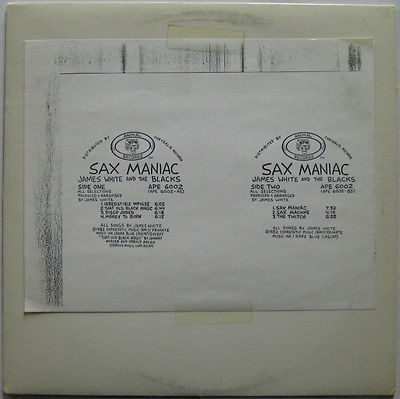 JAMES WHITE and the BLACKS Sax Maniac 1982 US ORG Test Pressing LP NO WAVE Punk