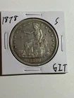 1878-S Silver Trade Dollar XF Detail Nice Eye Appeal Tough Type Coin