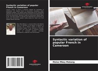 MoïSe Mbey Makang | Syntactic Variation Of Popular French In Cameroon | Buch