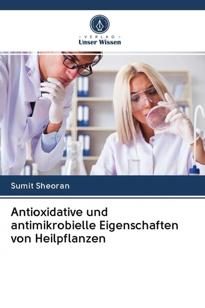 Sumit Sheoran | Antioxidative Und Antimikrobielle Eigenschaften Von Heilpflanzen-image
