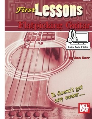 FIRST LESSONS FLATPICKING GUITAR By Joe Carr **BRAND NEW**