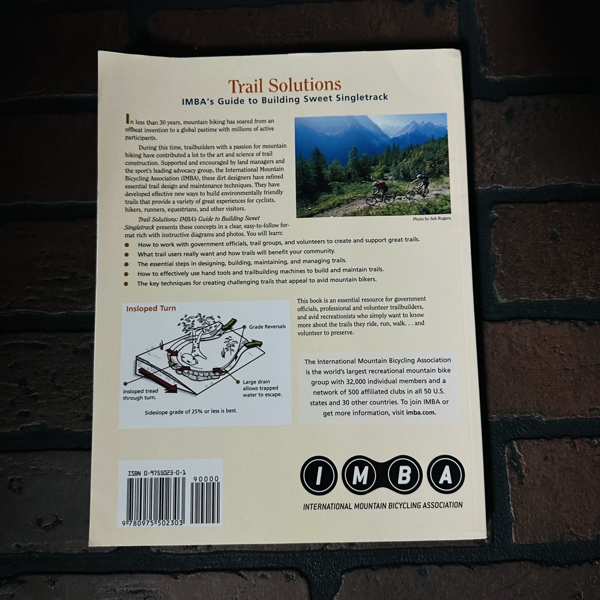 Trail Solutions IMBA's Guide to Building Sweet Singletrack by