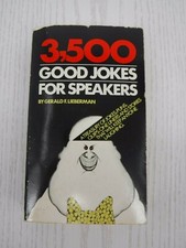 3,500 Good Jokes for Speakers by author Gerald F. Lieberman ©1975 Puns Quips
