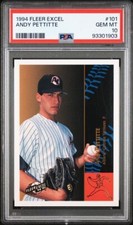1994 Fleer Excel Andy Pettitte #101 - PSA 10 Gem Mint - RARE, Pop 10