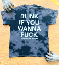 Assholes*s Live Forever Blink if you want to Fu** Black T-Shirt Size Medium Tee