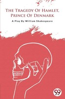 William Shakespeare | The Tragedy Of Hamlet,Prince Of Denmark | Taschenbuch