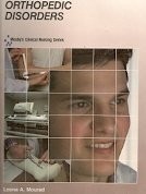 Orthopedic Disorders (Mosby's Clinical Nursing Series)