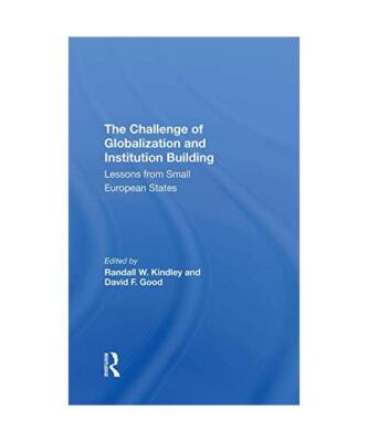 The Challenge Of Globalization And Institution Building: Lessons From Small Euro