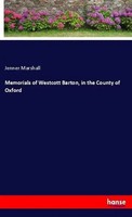Jenner Marshall | Memorials Of Westcott Barton, In The County Of Oxford | Buch