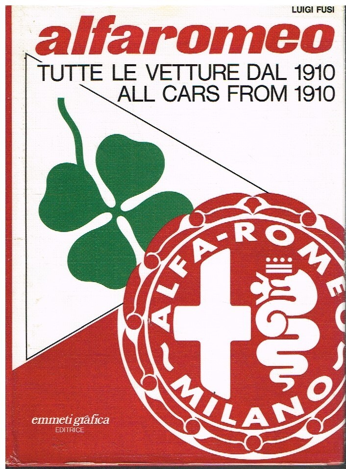 ALFA ROMEO (INCL 1750 2300 GIULIA GIULIETTA ALFETTA) 1910-78 MODEL HISTORY BOOK