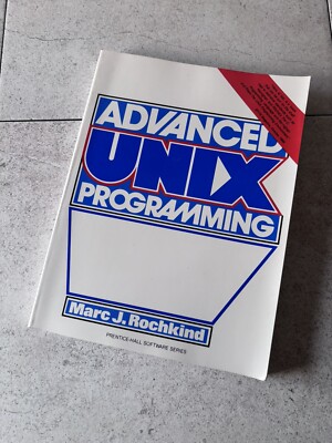 Advanced  Unix System-Level Programming - Marc Rochkind Comprehensive Guide