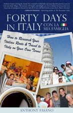 Forty Days in Italy Con La Mia Famiglia: How to Research Your Italian Roots &...