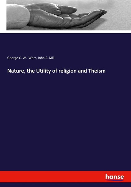 Nature, The Utility Of Religion And Theism John S. Mill-image