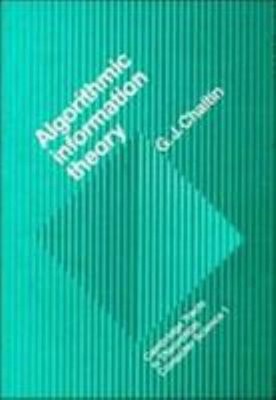 Algorithmic Information Theory Hardcover Gregory. J. Chaitin