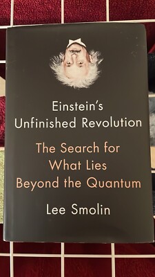 Einstein's Unfinished Revolution - The Search for What Lies Beyond the Quantum