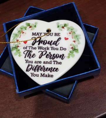 Ceramic Heart NIB Be PROUD of the work you do Person you are Difference you Make
