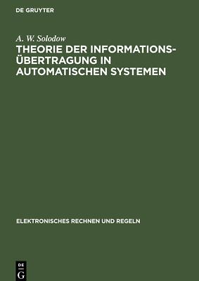 Theorie der Informationsübertragung in automatischen Systemen | Buch | 978311257