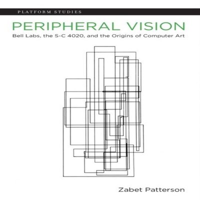 Peripheral Vision Bell Labs the S-C 4020 and the Origins of Compu