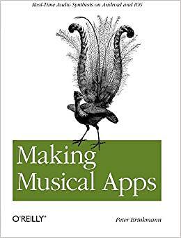 Peter Brinkmann - Making Musical Apps   Using the Libpd Sound Engine  - S9000z