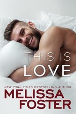 Melissa Foster This Is Love (Paperback) Harmony Pointe