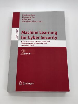 Machine Learning for Cyber Security Third International Conference, ML4CS 2 6185