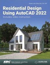 Residential Design Using AutoCAD 2022 by Daniel John Stine 2021, Trade...