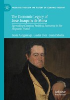 The Economic Legacy Of José JoaquíN De Mora JesúS Astigarraga