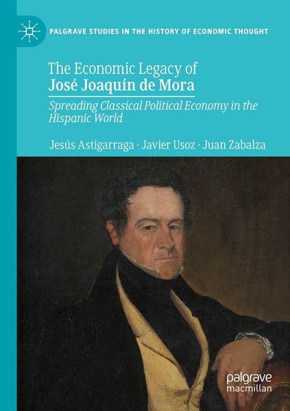 The Economic Legacy Of José JoaquíN De Mora JesúS Astigarraga-image