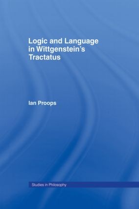 Logic and Language in Wittgenstein's Tractatus