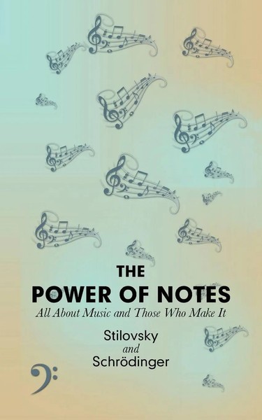 The Power Of Notes All About Music And Those Who Make It Stilovsky Taschenbuch-image