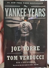 The Yankee Years by Tom Verducci and Joe Torre (2010, Trade Paperback)
