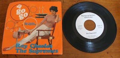 1094 45 Giri RAY CHARLES / THE SUPREMES THING GO BETTER WITH COKE 1968
