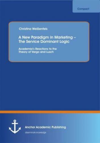 Thumbnail - A Paradigm In Marketing The Service Dominant Logic: Academia's