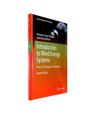 Introduction to Wind Energy Systems: Basics, Technology and Operation, Hermann-J