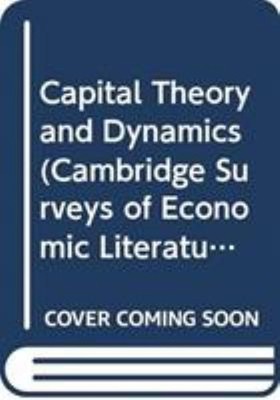 Capital Theory and Dynamics Hardcover Edwin Burmeister